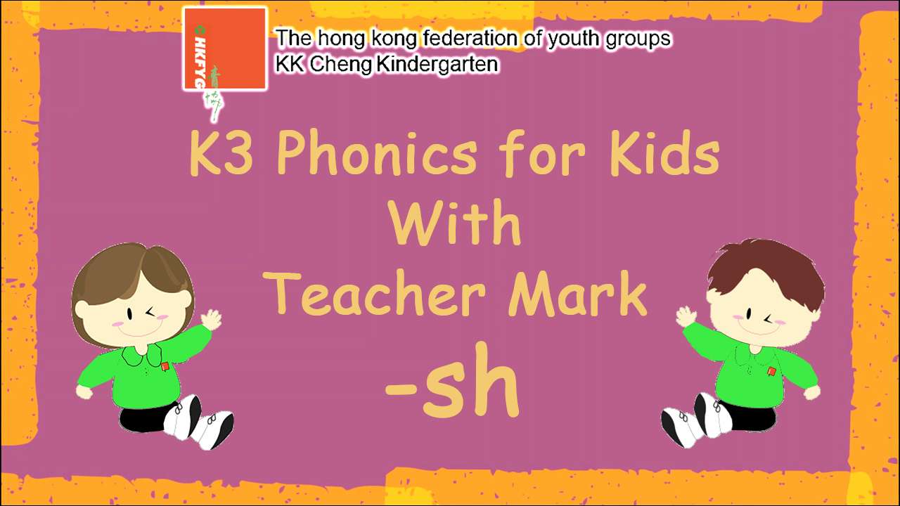 K3 Phonics for Kids with Teacher Mark (sh-)